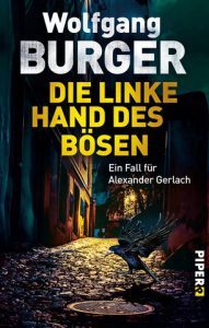Wolfgang Burger, Die linke Hand des Bösen
