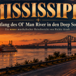 Mississippi - Entlang des Old Man River in den Deep South 1