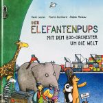 Elefantenpups - Orchester-Reise um die Welt
